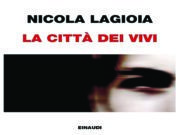 La città dei vivi: un caso di cronaca nera diventa letteratura la-citta-dei-vivi-book