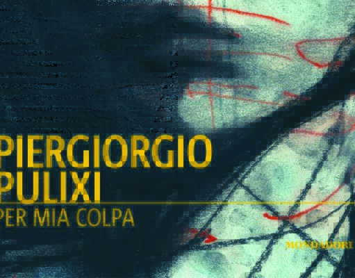 Per mia colpa di Piergiorgio Pulixi per-mia-colpa-piergiorgio-pulixi-giallo-modadori