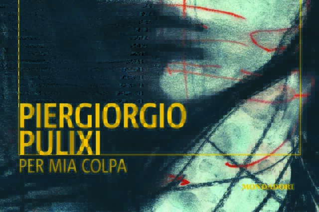 per-mia-colpa-piergiorgio-pulixi-giallo-modadori