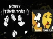 Bobby Tumultous: per nostalgici e non solo!